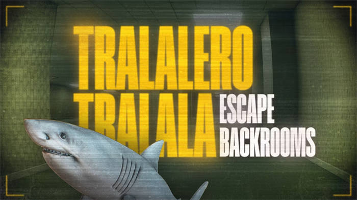 Tralalero Tralala - Escape Backrooms 1.jpg