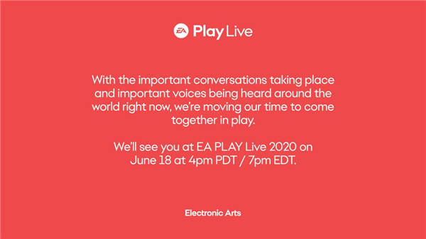 美商艺电年度游戏发表会 EA Play Live 2020 延期至 6 月 18 日举行